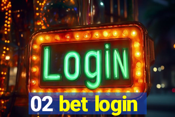 02 bet login